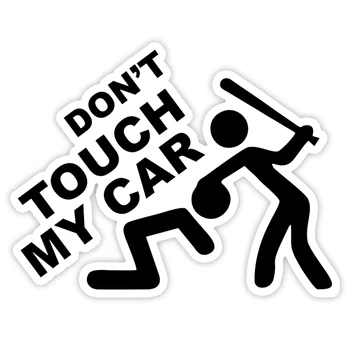 S4-0121# Tiskane samolepilne Nalepke Ne Dotikajte Moj Avto Avto Nalepke Nepremočljiva Auto Decors na Odbijač Zadaj Okno
