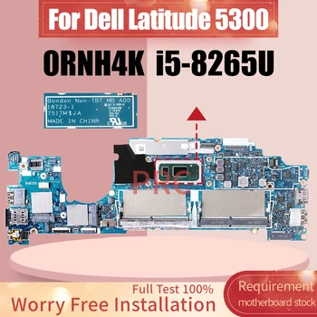 Za Dell Latitude 5300 Prenosni računalnik z Matično ploščo 18723-1 i5-8265U CN-0RNH4K 0RNH4K RNH4K Zvezek Mainboard Preizkušen Dela